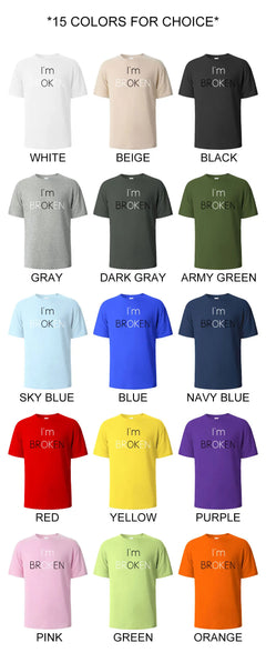 I Am Broken I Am OK Street Funny T-Shirt For Men Fashion Casual Loose Cotton Clothing Crewneck Breathable Tshirt Hip Hop Tees